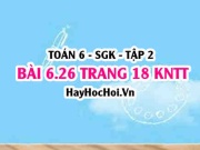Bài 6.26 trang 18 Toán 6 Tập 2 Kết nối tri thức: Giải bài...